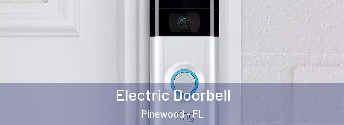  Electric Doorbell Pinewood - FL
