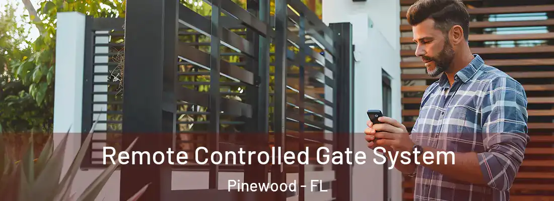  Remote Controlled Gate System Pinewood - FL